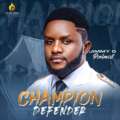 Download mp3: Jimmy D Psalmist – Champion Defender